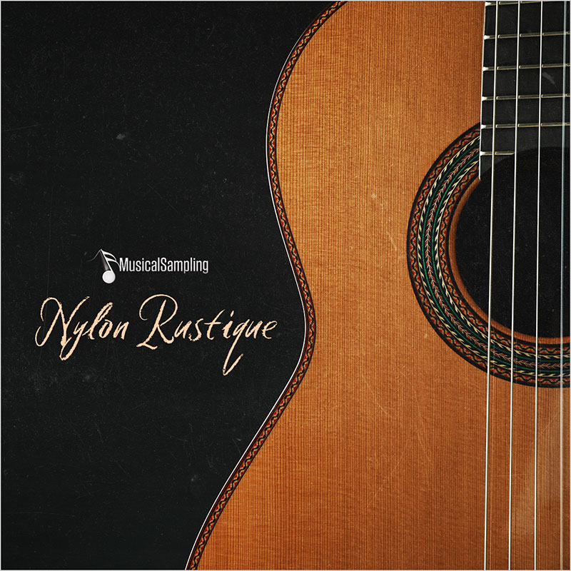 情感尼龙吉他音色库！Musical Sampling Nylon Rustique KONTAKT